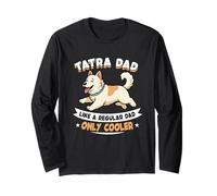 Tatra Dad, Like A Normal Dad è Solo più Figo - Tatra Dog Maglia a Manica