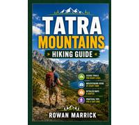 TATRA MOUNTAINS HIKING GUIDE