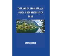 TATRANSKÁ MAGISTRALA GUIDA ESCURSIONISTICA 2025