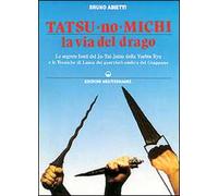 Tatsu-no-michi. La via del drago