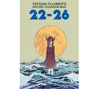 Tatsuki Fujimoto Before Chainsaw Man: 22-26