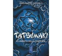 TATSUMAKI: Il lamento della Tempesta