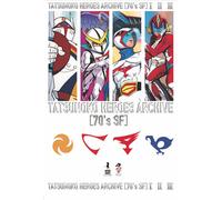 Tatsunoko heroes. Archive. Vol. I-II-III - 2023 - XPublishing