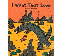 Tatsuya Miyanishi I Want That Love (Tascabile) Tyrannosaurus