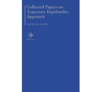 Tatsuya Sato Collected Papers on Trajectory Equifinality Appr (Copertina rigida)
