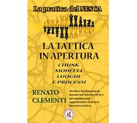 Tattica in apertura: La pratica del NESCA