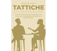 Tattiche di Conversazione - Robert B. Green - Independently published, 2022