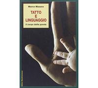 Tatto e linguaggio. Il corpo delle parole