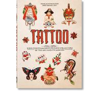TATTOO. 1730s-1970s. Henk Schiffmacher’s Private Collection. 45th Ed.: 1730s-197