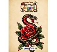 Tattoo Art Colouring Book - Volume 1: Classic Tattoo Designs to Colour
