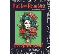 Tattoo Beauties: Coloring Book