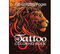 Tattoo Coloring Book |100 Pages for Relaxation and Self-Expression, Creativity | Designs for Stress Relief and Anxiety