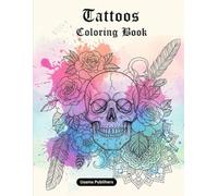 Tattoo Coloring Book.: 40 Tattoos coloring pages for Relaxation and stress relief for adults and teens.