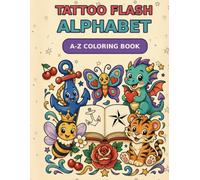 Tattoo Flash Alphabet: Coloring Book