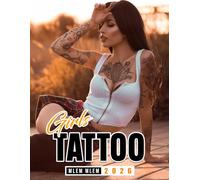 Tattoo Girls 2026 Planner: Inked Beauty, Bold Confidence, Weekly Organizer