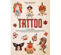Tattoo. Henk Schiffmacher's private collection. 45th Ed. Ediz. inglese, francese e tedesca