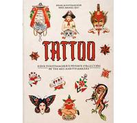 Tattoo. Henk Schiffmacher's private collection. Ediz. inglese, francese e tedesca