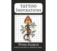 Tattoo Inspirations Word Search Book Vol #29: Word Search Book with Comfortable and Readable Print about Tattoo Culture, Inspirations, Lifestyles and ... ... for Vacations, Holidays and Free Times