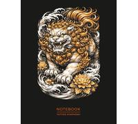 Tattoo Notebook - Shishi Guardian Lion Japanese Irezumi Journal: Traditional Japanese Art, Featuring Protective Lion Design, Mythology Cover