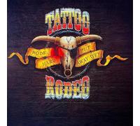 Tattoo Rodeo Rode Hard Put Away Wet (CD) Remastered Album