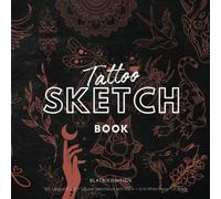 TATTOO Sketch book: BLACK eddition | XXL Large 8,5” x 8,5” Square Sketchbook with Blank + Grid White Paper 120 pages