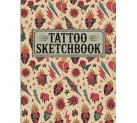 Tattoo Sketchbook - Sacred Hearts & Flames: Flash Art Pattern with Flaming Hearts, Daggers & Classic Ink Symbols