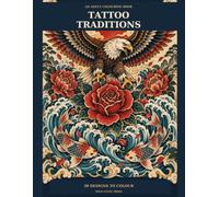 Tattoo Traditions: An Adult Colouring Book