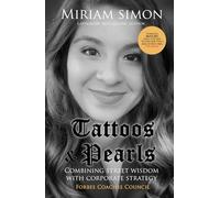 Tattoos and Pearls: Combining Street Wisdom with Corporate Strategy