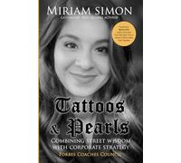 Tattoos and Pearls: Combining Street Wisdom with Corporate Strategy