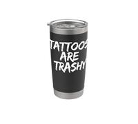 Tattoos Are Trashy - Sarcastic Ink Meme Design Bicchiere termico in acciaio inox doppia parete