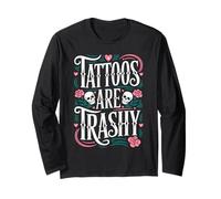 Tattoos Are Trashy Satira Divertente Per Anti Tatuaggi Maglia a Manica
