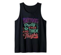 Tattoos Pretty Eyes And Thick Thighs Donna tatuata --- Canotta
