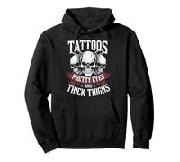 Tattoos Pretty Eyes And Thick Thighs Felpa con Cappuccio