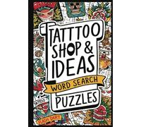 Tatttoo Shop & Ideas: Word Search Puzzles: Fun Brain Challenge for Tattoo Lovers | Easy to Read Print | 6x9 Inch