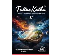 TattvaKatha™: Stories That Reveal The Elements Within Book-II