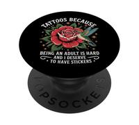 Tatuaggi perché essere un adulto è difficile meritare adesivi PopSockets PopGrip Adesivo