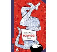 Tatuaggi. Storia di una pratica ancestrale