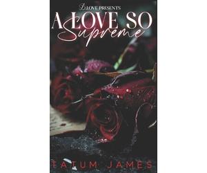 Tatum James A Love So Supreme (Tascabile)