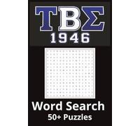 Tau Beta Sigma National Honorary Band Sorority Word Search: 55 Challenging Puzzles Celebrating Sisterhood, Leadership, Service, and Band Tradition