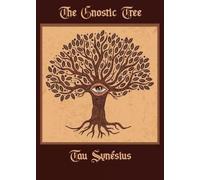 Tau Synesius The Gnostic Tree (Tascabile)