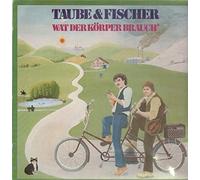 Taube & Fischer - Taube & Fischer - Wat Der Körper Brauch' - Telefunken - 6.25094