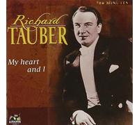 Tauber, Richard - My Heart & I
