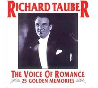 Richard Tauber - The Voice of Romance: 25 Golden Memories