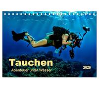 Tauchen - Abenteuer unter Wasser (Tischkalender 2026 DIN A5 quer), CALVENDO Monatskalender: Wen es einmal gepackt hat, der kommt nicht mehr davon los.