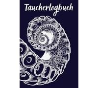 Taucher-Logbuch: Kompakt & reisetauglich - Erlebe und dokumentiere deine Unterwasser-Abenteuer | 100 Dive Logbook Einträge | 50 Handzeichen für Meereslebewesen