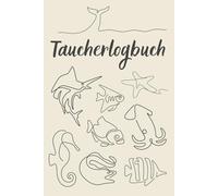 Taucher-Logbuch: Kompakt & reisetauglich - Erlebe und dokumentiere deine Unterwasser-Abenteuer | 100 Dive Logbook Einträge | 50 Handzeichen für Meereslebewesen