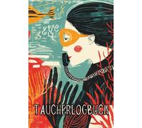 Taucher-Logbuch: Kompakt & reisetauglich - Erlebe und dokumentiere deine Unterwasser-Abenteuer | 100 Dive Logbook Einträge | 50 Handzeichen für Meereslebewesen