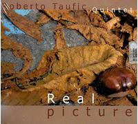Taufic, Roberto Quintet - Real Picture