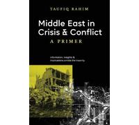 Taufiq Rahim Middle East in Crisis and Conflict (Tascabile)