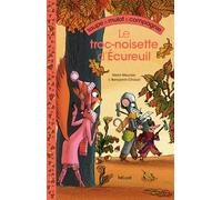 Taupe et Mulot et compagnie: Tome 1, Le troc-noisette d'Ecureuil